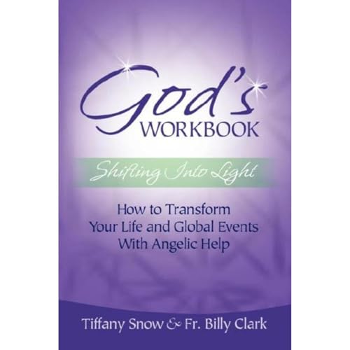 Cover of God's Workbook: Shifting into Light - How to Transform Your Life & Global Events with Angelic Help