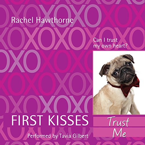 Cover of First Kisses 1: Trust Me