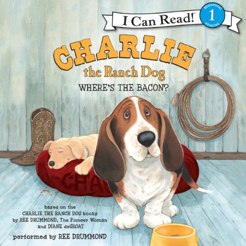 Cover of Charlie the Ranch Dog: Where's the Bacon?