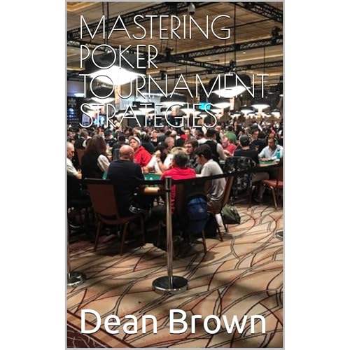 Cover of MASTERING POKER TOURNAMENT STRATEGIES