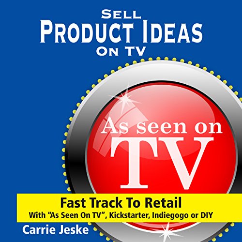 Cover of Sell Crowdfunding Products on TV
