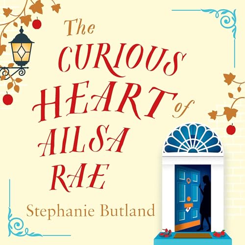Cover of The Curious Heart of Ailsa Rae