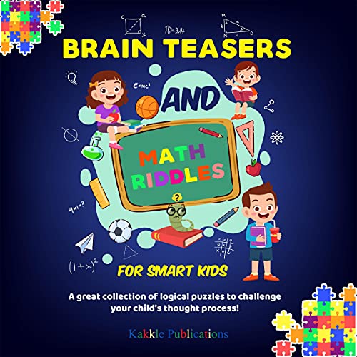 Cover of Brain Teasers and Math Riddles for Smart Kids