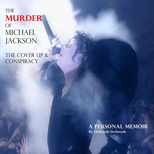Cover of The Murder of Michael Jackson: The Cover Up & Conspiracy