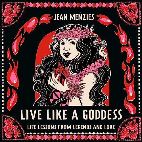 Cover of Live Like A Goddess