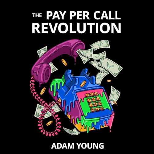Cover of The Pay Per Call Revolution