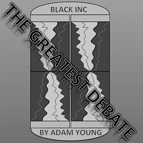Cover of Black INC: The Greatest Debate, Part 2