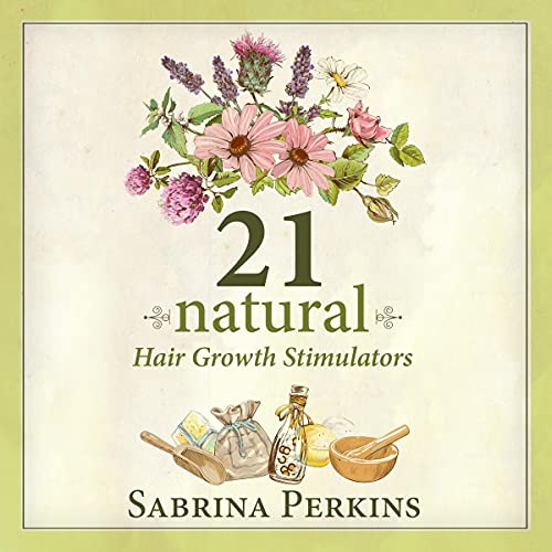Cover of 21 Natural Hair Growth Stimulators