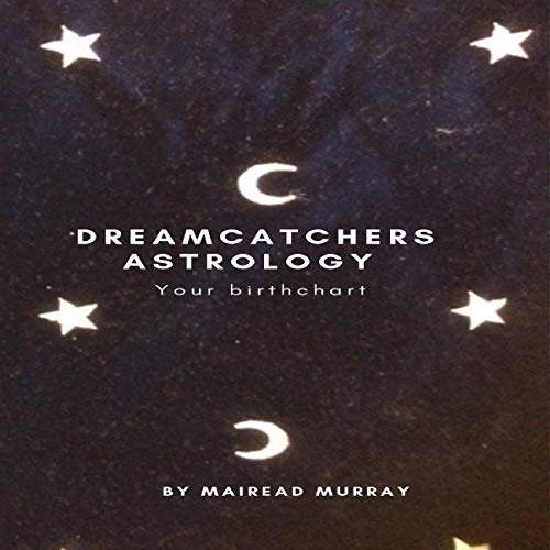 Cover of Dreamcatchers Astrology: Your Birth Chart