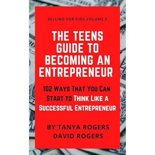 Cover of The Teens Guide to Becoming an Entrepreneur