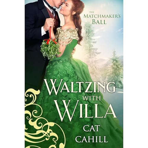 Cover of Waltzing with Willa (The Matchmaker's Ball Book 12)
