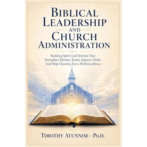 Cover of Biblical Leadership and Church Administration