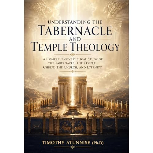 Cover of Understanding The Tabernacle and Temple Theology