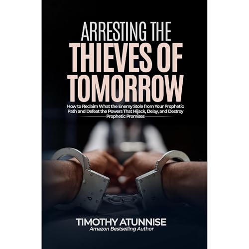 Cover of Arresting the Thieves of Tomorrow