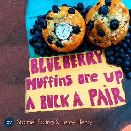 Cover of Blueberry Muffins Are up a Buck a Pair