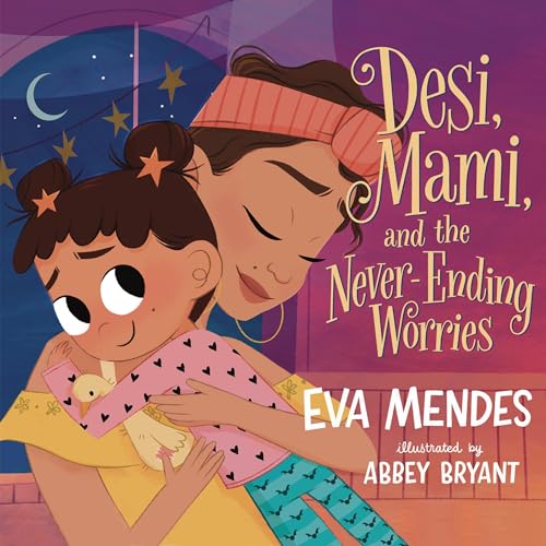 Cover of Desi, Mami, and the Never-Ending Worries