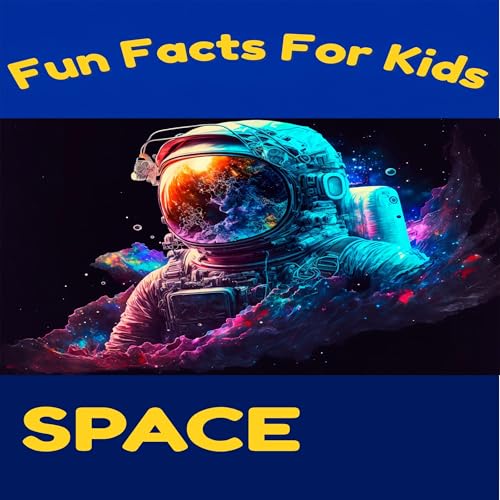 Cover of Fun Facts for Kids: Space