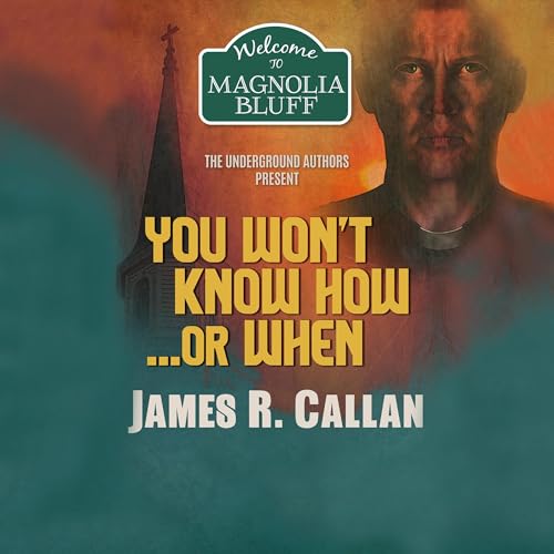 Cover of You Won't Know How ... Or When