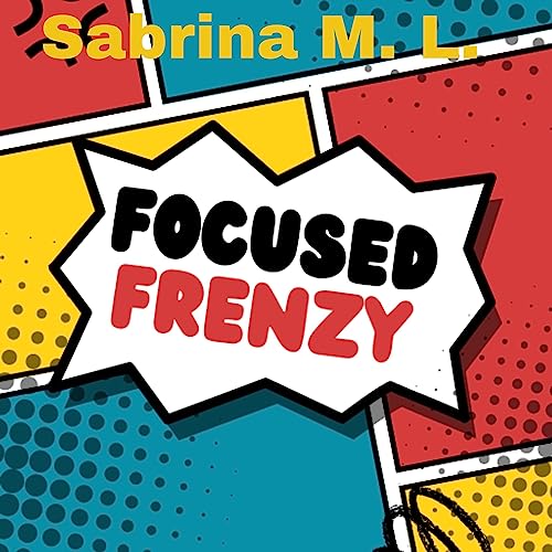 Cover of Focused Frenzy