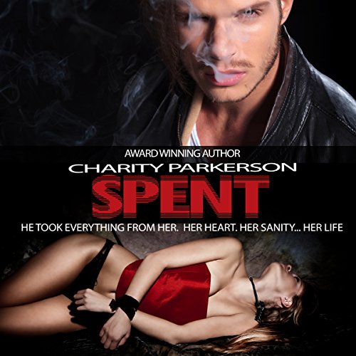 Cover of Spent: A Dark Romance