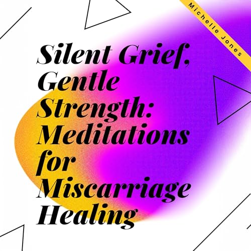 Cover of Silent Grief, Gentle Strength