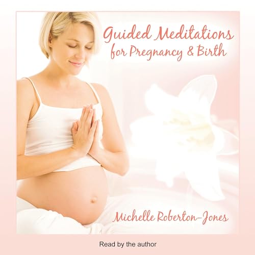 Cover of Guided Meditations for Pregnancy & Birth
