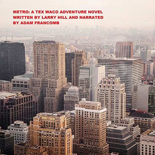 Cover of Metro: A Tex Waco Adventure Novel