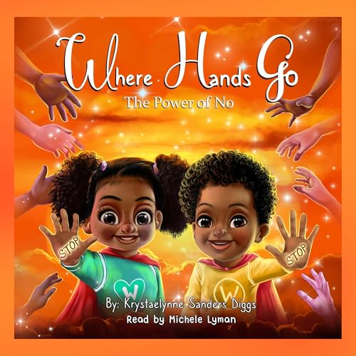 Cover of Where Hands Go: The Power of No