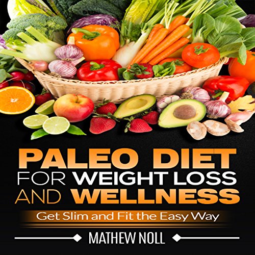 Cover of Paleo Diet for Weight Loss and Wellness