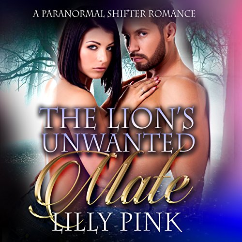 Cover of The Lion's Unwanted Mate