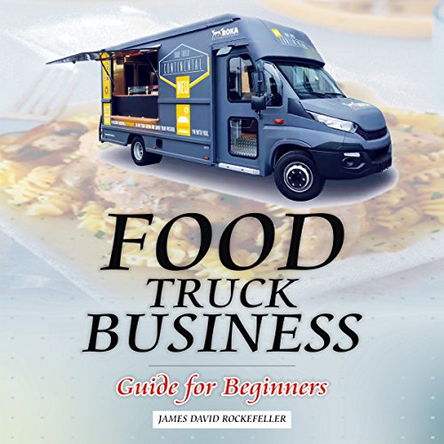 Cover of Food Truck Business: Guide for Beginners