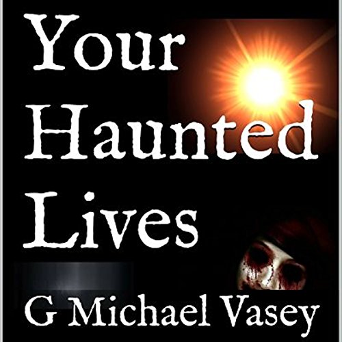 Cover of Your Haunted Lives