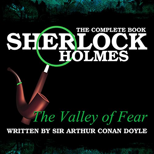 Cover of Sherlock Holmes: The Complete Book - The Valley of Fear
