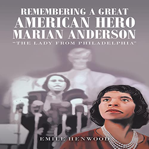 Cover of Remembering a Great American Hero Marian Anderson