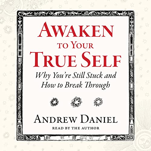 Cover of Awaken to Your True Self