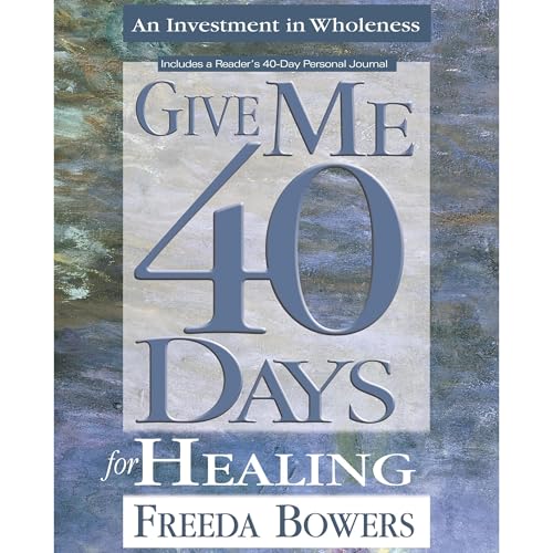 Cover of Give Me 40 Days for Healing