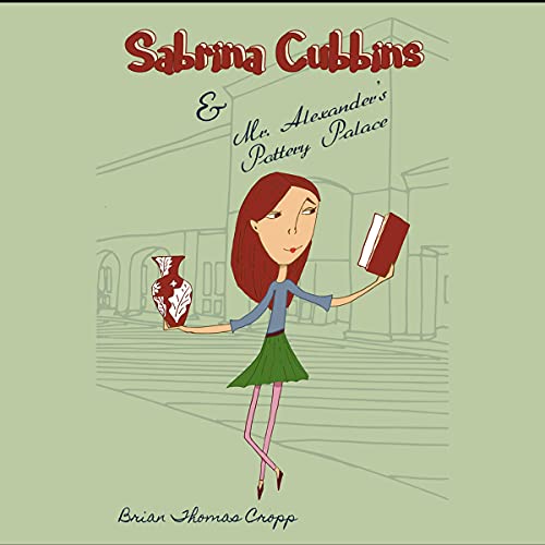 Cover of Sabrina Cubbins & Mr. Alexander's Pottery Palace