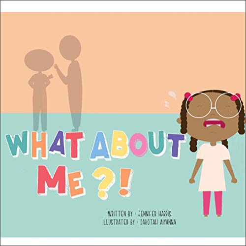 Cover of What About Me?!!