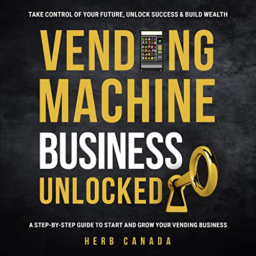 Cover of Vending Machine Business Unlocked