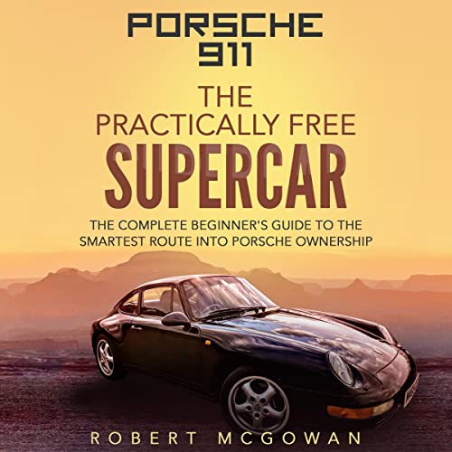 Cover of Porsche 911: The Practically Free Supercar