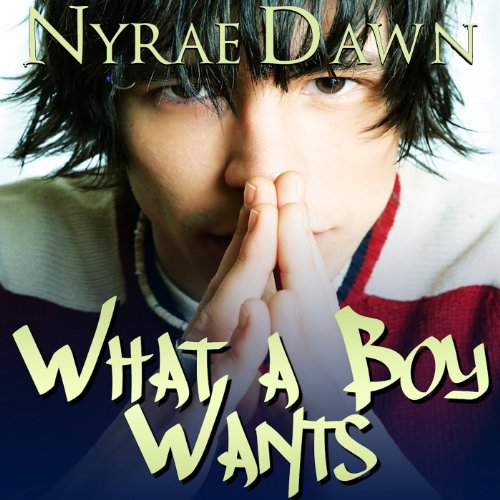 Cover of What a Boy Wants