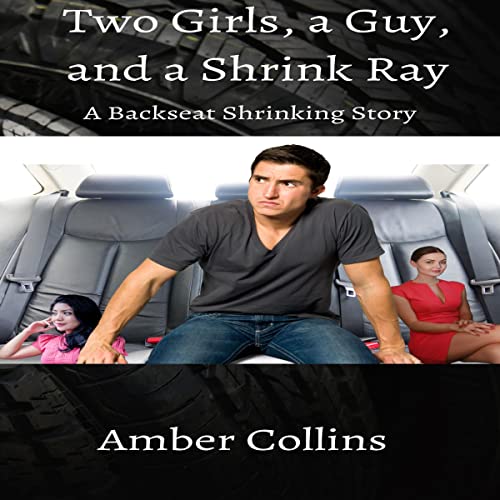 Cover of Two Girls, a Guy, and a Shrink Ray