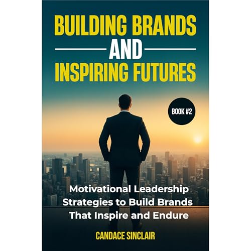 Cover of Building Brands and Inspiring Futures