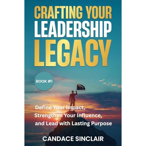 Cover of Crafting Your Leadership Legacy