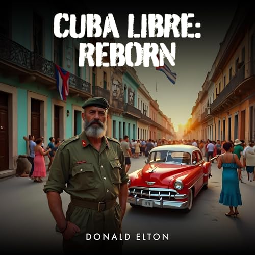 Cover of Cuba Libre: Reborn