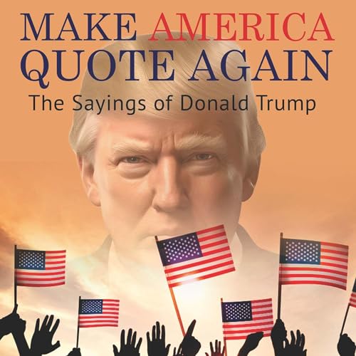 Cover of Make America Quote Again