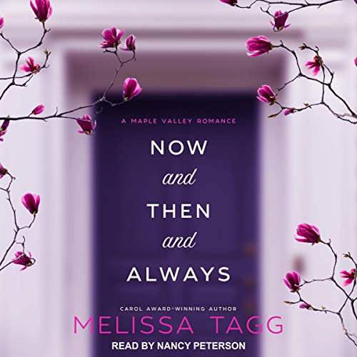 Cover of Now and Then and Always
