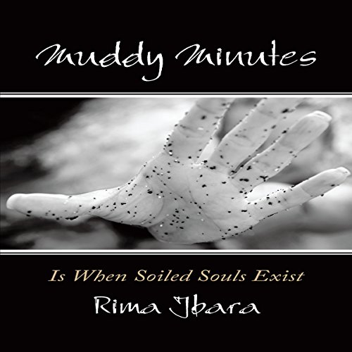 Cover of Muddy Minutes Is When Soiled Souls Exist