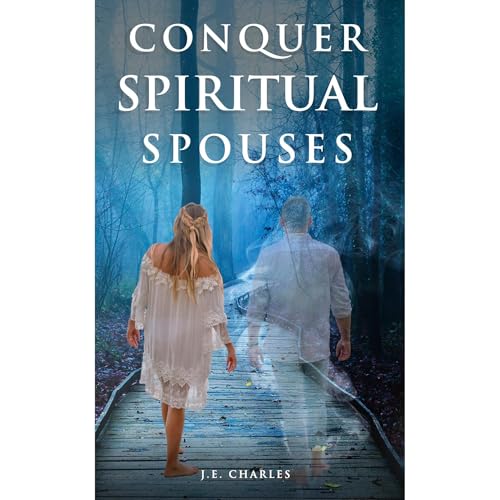 Cover of Conquer Spiritual Spouses