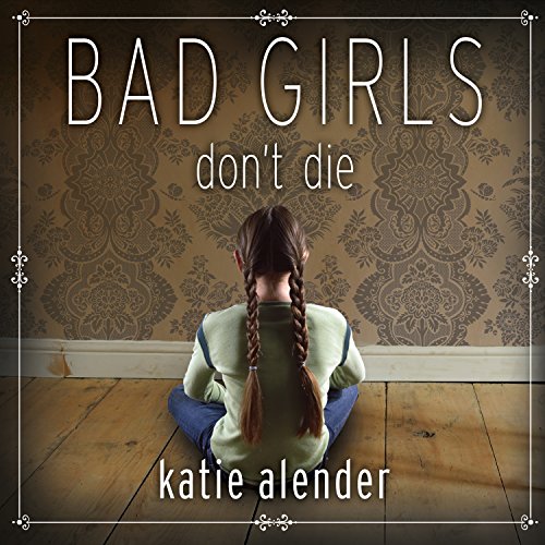 Cover of Bad Girls Don't Die
